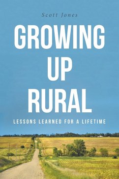 Growing Up Rural - Jones, Scott