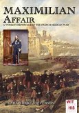 Maximilian Affair: A Woman reportage of French-Mexican war