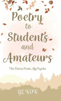 Poetry to Students and Amateurs - Kok, Yl