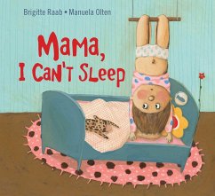 Mama, I Can't Sleep - Raab, Brigitte