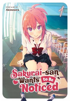 Sakurai-san Wants to Be Noticed Vol. 1 - Akinosora