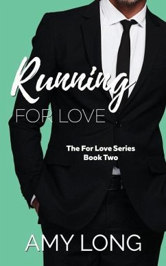 Running For Love (The For Love Series) - Long, Amy