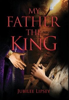 My Father, the King - Lipsey, Jubilee