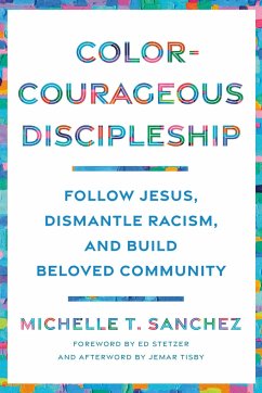 Color-Courageous Discipleship - Sanchez, Michelle T