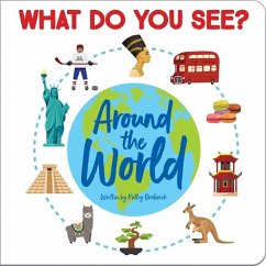 What Do You See? Around the World - Broderick, Kathy