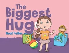 The Biggest Hug - Feller, Neal