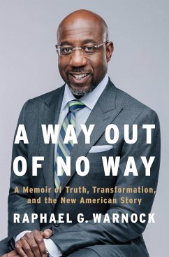A Way Out of No Way: A Memoir of Truth, Transformation, and the New American Story - Warnock, Raphael G.