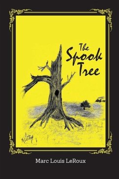 The Spook Tree - LeRoux, Marc Louis