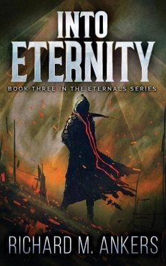 Into Eternity: Beneath The Falling Sky - Ankers, Richard M.