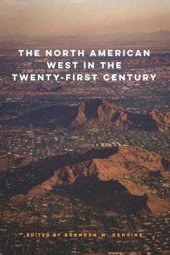 The North American West in the Twenty-First Century - Brenden W. Rensink