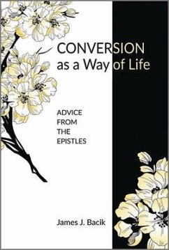 Conversion as a Way of Life - Bacik, James J