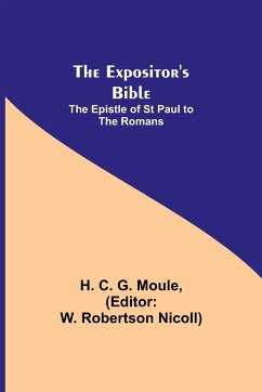 The Expositor's Bible - C. G. Moule, H.
