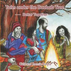 Tales under the Baobab Tree: Better Together - Rootz, Cela And Ronnie
