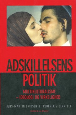 Adskillelsens politik - Stjernfelt, Frederik; Eriksen, Jens-Martin