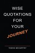 Wise Quotations For Your Journey - Bild 1