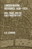London Marine Insurance 1438-1824: Risk, Trade, and the Early Modern State