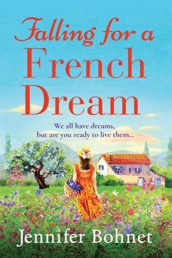 Falling for a French Dream - Bohnet, Jennifer
