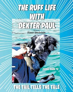 The Ruff Life with Dexter Paul - Stockdale, Susan