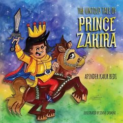 The Untold Tale of Prince Zakira - Bedi, Apinder Kaur