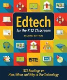 Edtech for the K-12 Classroom, Second Edition