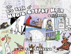 The Big Book of Magic Coffee Hair Cartoons - Shoenbill, Jim
