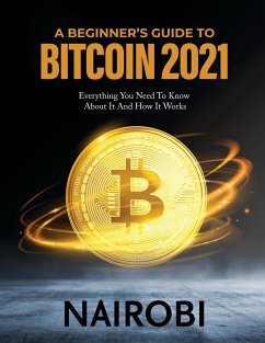 A BEGINNER'S GUIDE TO BITCOIN 2021 - Nairobi