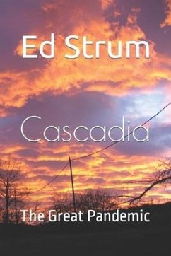 Cascadia: The GREAT PANDEMIC - Strum, Ed