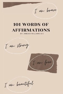 101 Words Of Affirmations - Williams, Amenia