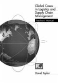 Global Cases in Logistics and Supply Chain Management Teacher's Manual
