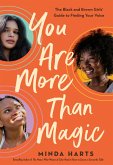 You Are More Than Magic