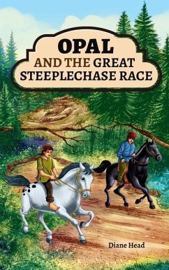 Opal and the Great Steeplechase Race - Head, Diane