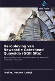 Heropleving van Newcastle Gateshead Quayside (GQII Site)
