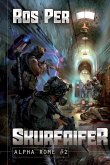 Skurfaifer (Alpha Rome Book 2): LitRPG Series