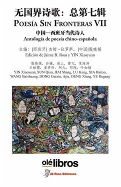 Poesía sin fronteras VII: Antología de poesía chino-española - Xiaoyuan, Yin; B. Rosa, Jaime