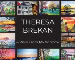 A View From My Window - Brekan, Theresa