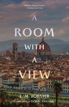 A Room with a View (Warbler Classics Annotated Edition) - Forster, E M