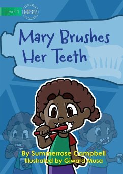 Mary Brushes Her Teeth - Campbell, Summerrose