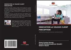 INNOVATION et VALEUR CLIENT PERCEPTION - V??ng Quang, H?ng;Ghadiri, Seyed Mohammadreza;Khalil, Khairir