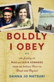 Boldly I Obey