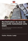 Revitalisation du quai de Newcastle Gateshead (site GQII)