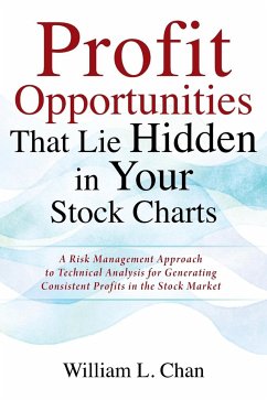 Profit Opportunities That Lie Hidden in Your Stock Charts - Chan, William L.