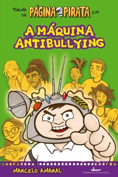 A máquina antibullying - Amaral, Marcelo