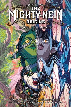 Critical Role: The Mighty Nein Origins--Nott the Brave - Maggs, Sam; Kirkby, William; Riegel, Sam