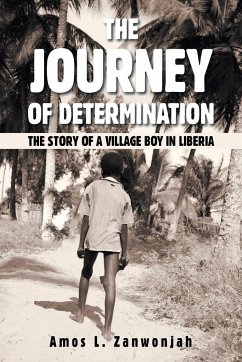 The Journey of Determination - Zanwonjah, Amos L.