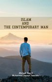 Islam and the Contemporary Man Islam and the Contemporary Man