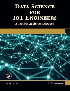 Data Science for Iot Engineers: A Systems Analytics Approach - Madhavan, P. G.