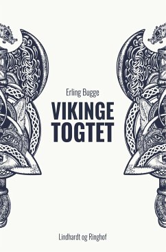 Vikingetogtet - Bugge, Erling