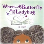 When The Butterfly Met The Ladybug