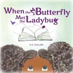 When The Butterfly Met The Ladybug - Collier, K S