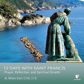 12 Days with Saint Francis: Prayer, Reflection, and Spiritual Growth